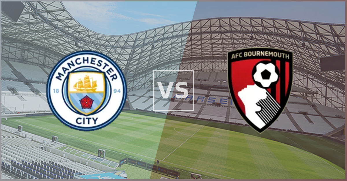 Manchester City vs Bournemouth Prezentare Meci