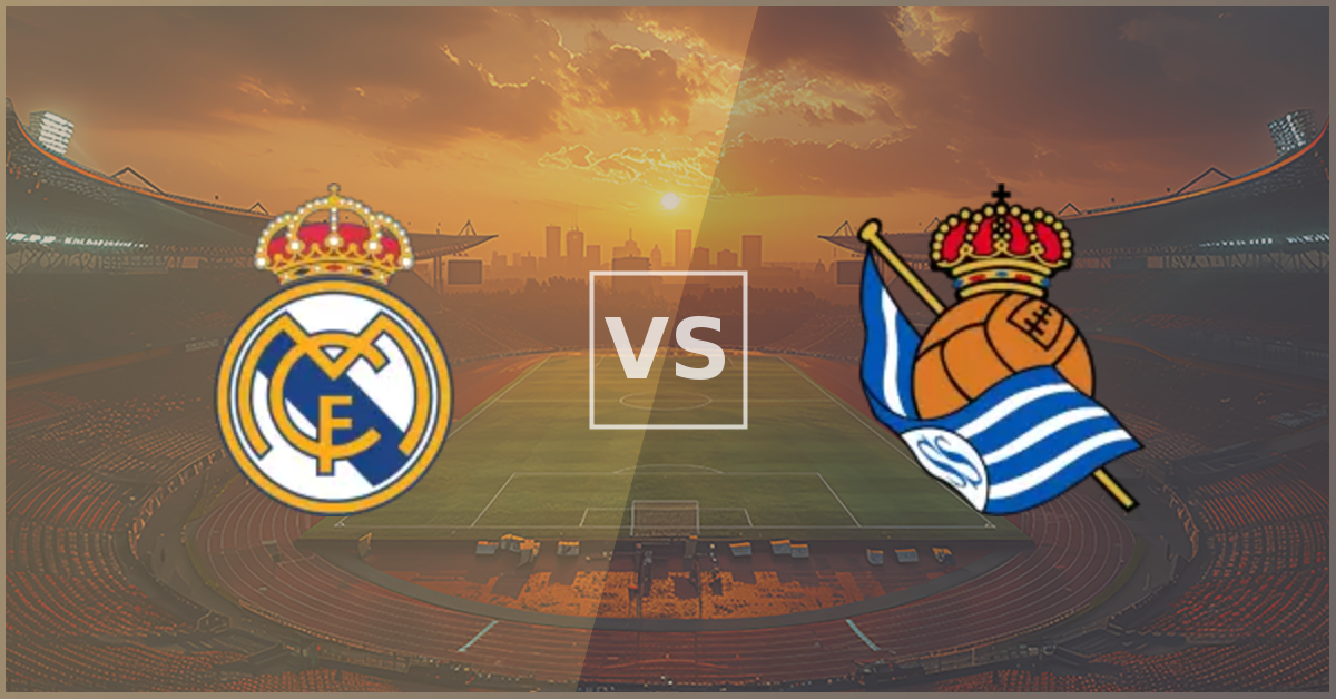 Real Madrid vs Real Sociedad Prezentare Meci