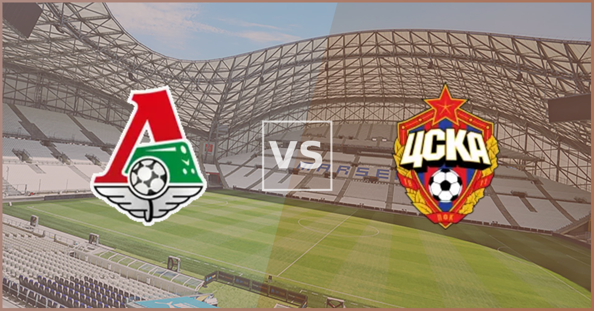 Lokomotiv vs CSKA Moscow Prezentare Meci