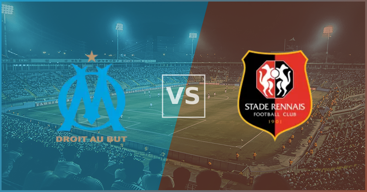 Marseille vs Rennes Prezentare Meci
