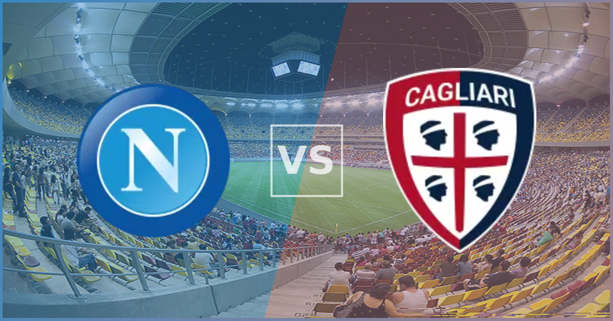 Napoli vs Cagliari Prezentare Meci