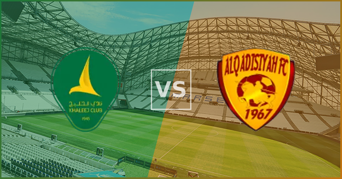 Al Khaleej Saihat vs Al-Qadisiyah FC Prezentare Meci